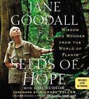 Seeds of Hope: Wisdom and Wonder from the World of Plants by Jane Goodall, Gail Hudson (CD-Audio, 2014)