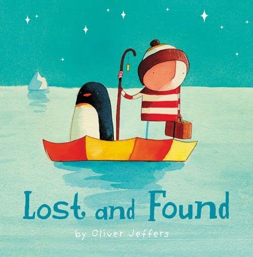 Lost and Found By Oliver Jeffers. 9780007150359