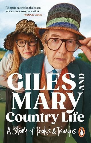 Country Life: A story of peaks and troughs by Giles Wood and Mary Killen
