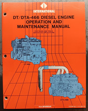 International Series Dtdta-466 Diesel Engine Operation Maintenance Manual International Series Dtdta-466 Diesel Engine Operation Maintenance Manual