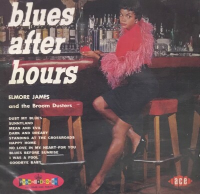 CD - Elmore James - Blues Ater Hours