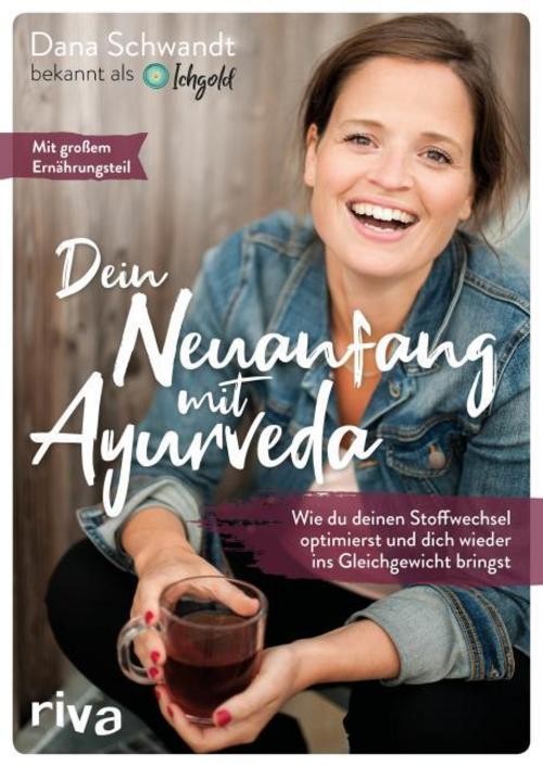 Dein Neuanfang mit Ayurveda: Wie du deinen Stoffwechsel optimierst und dich wieder ins Gleichgewicht bringst - Bild 2