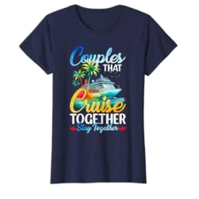 Couples That Cruise Together Stay Together Women's T-Shirt- XLarge