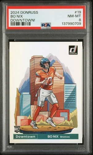 2024 Panini Donruss Downtown! Bo Nix 19 PSA 8