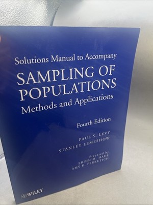 Sampling of Populations : Methods and Applications, Solutions Manual by Paul S.