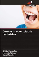 Nikita Dandekar (U. A.) | Corone In Odontoiatria Pediatrica | Taschenbuch (2024)