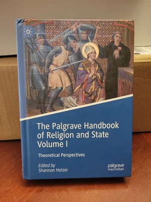 The Palgrave Handbook Of Religion And State Volume I - Brand New