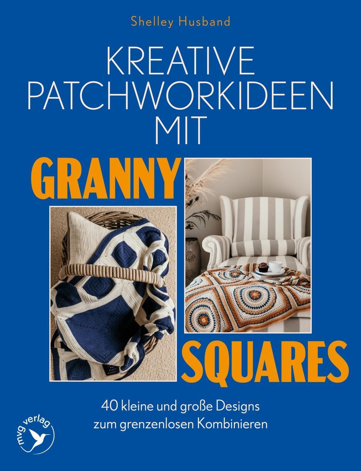 Kreative Patchworkideen mit Granny Squares Shelley Husband