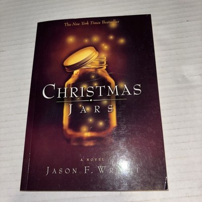Christmas Jars by Jason F. Wright (2005, VG/good)