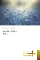 José Serrano Maldonado | A Mes Enfants | Taschenbuch | FranzöSisch (2018)