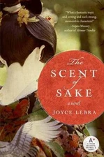 The Scent of Sake - Paperback By Lebra, Joyce - GOOD