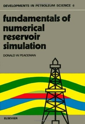 FUNDAMENTALS OF NUMERICAL RESERVOIR SIMULATION By D W Peaceman - Hardcover *VG+*