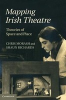Chris Morash (U. A.) | Mapping Irish Theatre | Buch | Englisch (2013)