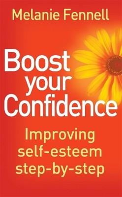 Melanie Fennell Boost Your Confidence (Taschenbuch)