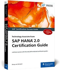 SAP HANA 2.0 Certification Guide: T..., Denys van Kempe