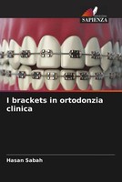 Hasan Sabah | I Brackets In Ortodonzia Clinica | Taschenbuch | Italienisch