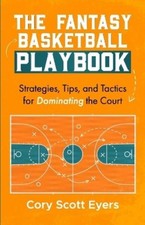 Cory Scott Eyers The Fantasy Basketball Playbook (Paperback) (UK IMPORT)