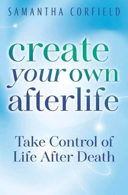 Samantha Corfield Create Your Own Afterlife (Taschenbuch) (US IMPORT)