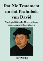 Dat Nie Testament Un Dat Psalmbok Vun David Johannes Bugenhagen