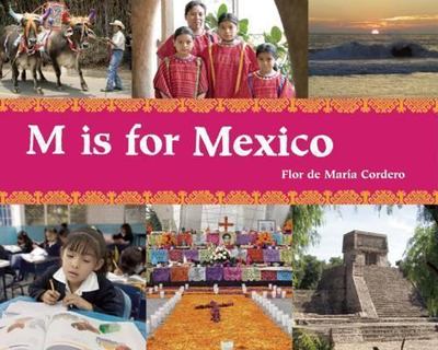 M is for Mexico by Cordero, Flor de Mar