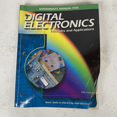 Digital Electronics : Principles and Applications, Experiments Manual by...