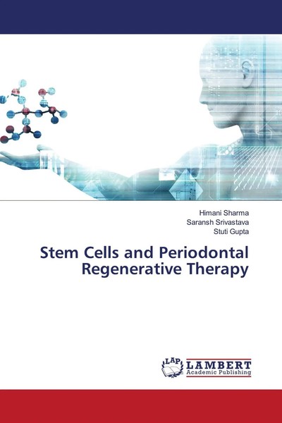 Stem Cells And Periodontal Regenerative Therapy Himani Sharma (U. A.) Buch 2020-image