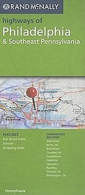 Rand McNally Highways of Philadelphia & Southeast Pennsylvania, Rand McNall ...