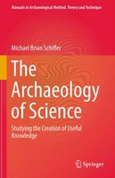 Michael Brian Schiffer | The Archaeology Of Science | Taschenbuch | Englisch