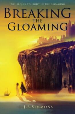 Breaking The Gloaming