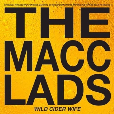 The Macc Lads - Wild Cider Wife [CD | NEW & SEALED]