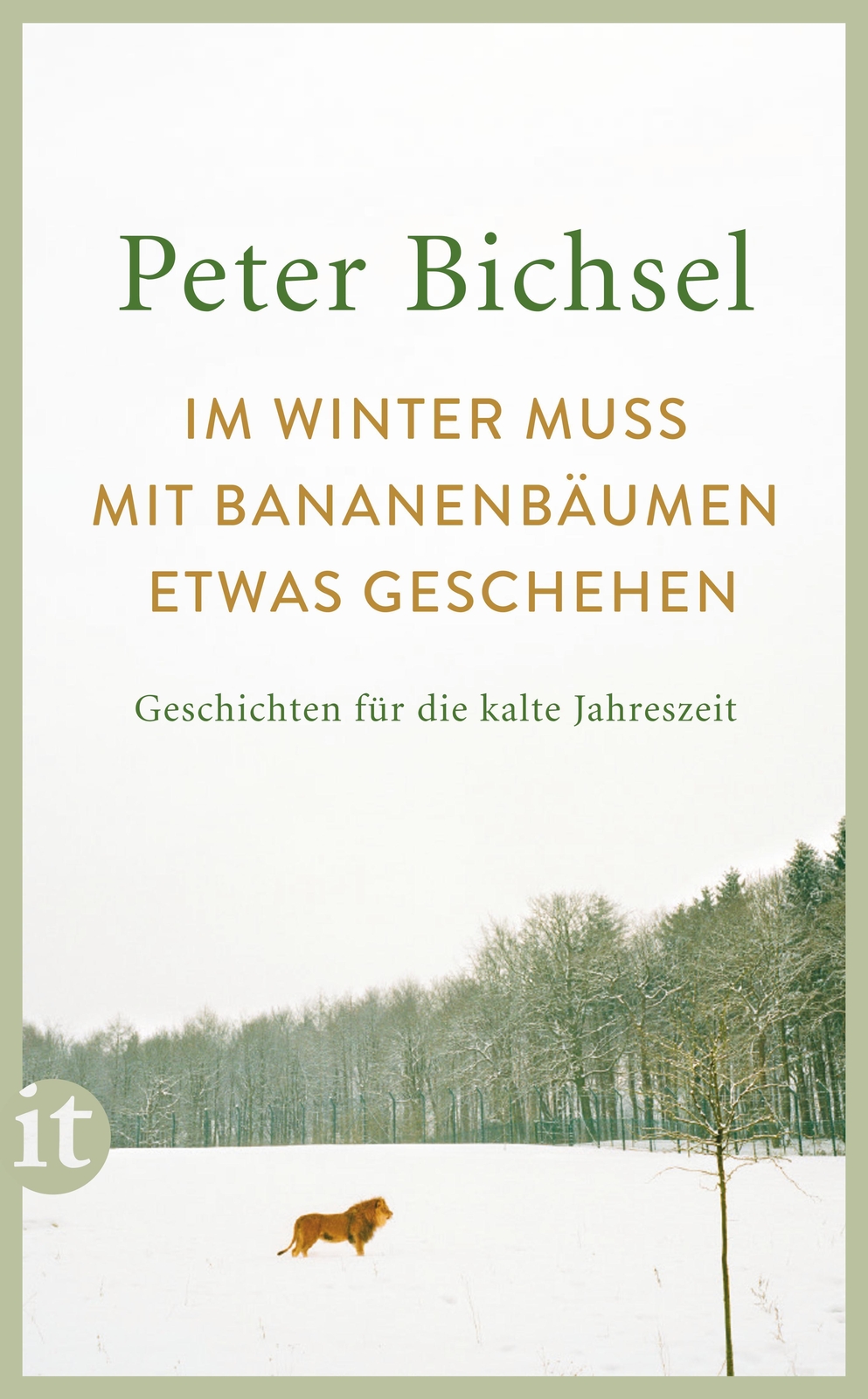 Thumbnail - Winter Muss Mit Bananenbäumen Etwas Geschehen, Peter Bichsel