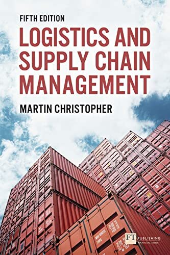 Logistics & Supply Chain Management,Prof Martin Christopher
