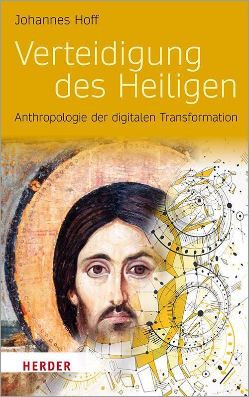 Verteidigung Des Heiligen | Anthropologie Der Digitalen Transformation