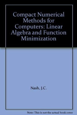 Compact Numerical Methods for Computers:..., Nash, J.C.