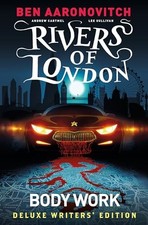 Rivers Of London Vol. 1: Body Work Deluxe Writers' Edition (Graphic Novel), Aaro