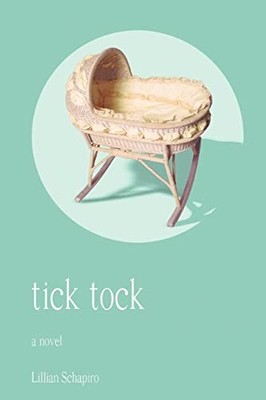 TICK TOCK, Schapiro, Lillian