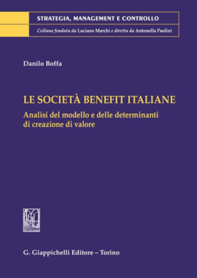 Le Società Benefit italiane. Modell- und Determinantenanalyse von C...