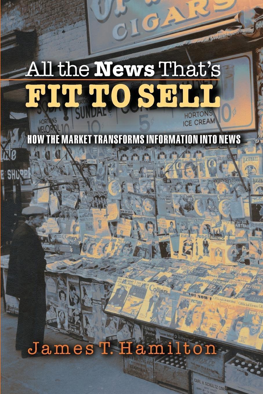 Thumbnail - James T. Hamilton | All The News That's Fit To Sell | Taschenbuch |