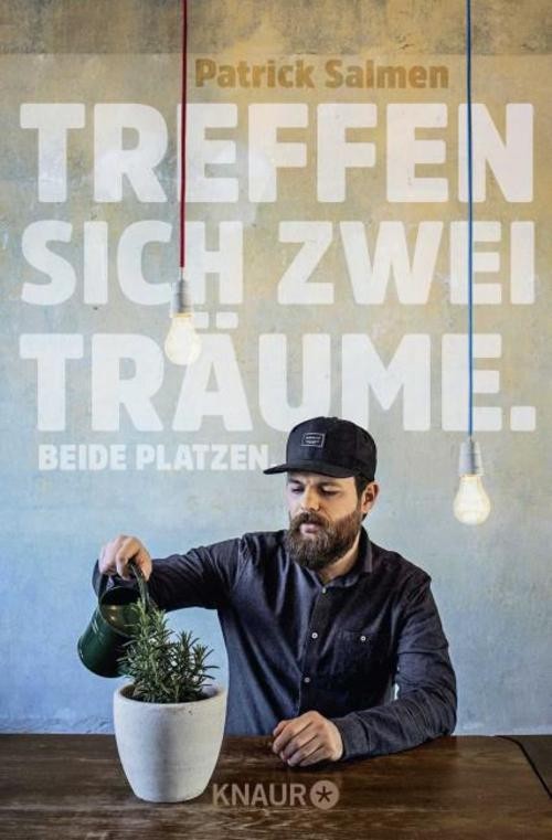 Treffen sich zwei Träume. Beide platzen. Patrick Salmen