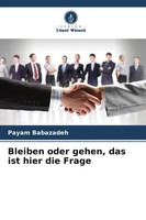 Bleiben Oder Gehen, Das Ist Hier Die Frage Payam Babazadeh Taschenbuch 52 S.