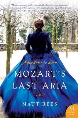 Mozarts letzte Arie: Ein Roman von Matt Rees (englisch) Taschenbuch Buch