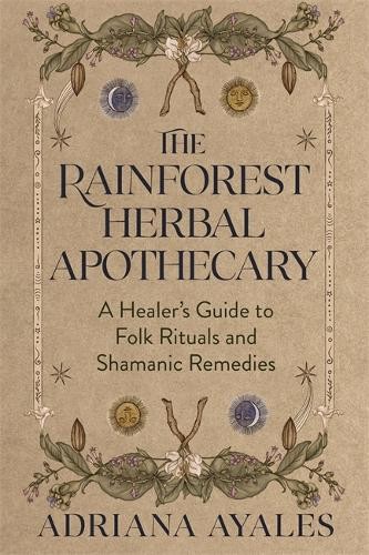 The Rainforest Herbal Apothecary by Adriana Ayales (Paperback Book) - Image 4