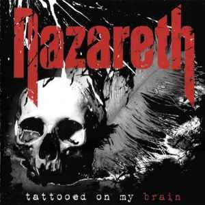 Nazareth (2) - Tattooed On My Brain, (CD)