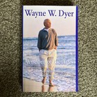 Wisdom of the Ages by Wayne W. Dyer