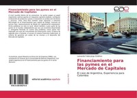 Financiamiento Para Las Pymes En El Mercado De Capitales Leonardo Fabio Jorge Or