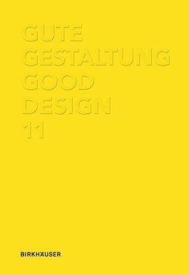 Deutscher Designer Club (DDC) Gute Gestaltung / Good Design 11 (Hardback)