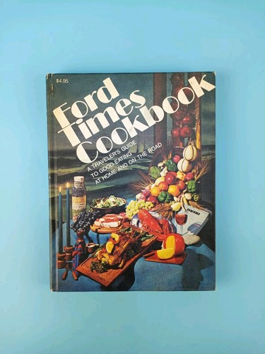 Ford Times 1974 A Travelers Guide to Good Eating Vol 6 Hardcover Cookbook - Imagen 8 de 8