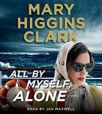 All By Myself, Alone - Audio CD By Clark, Mary Higgins - VERY GOOD