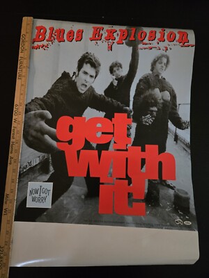 BLUES EXPLOSION POSTER, NOW I GOT WORRY Get With It 22''x18''