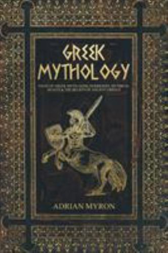Greek Mythology: Tales of Greek Myth, Gods, Goddesses, Mythical Beasts & the ...
